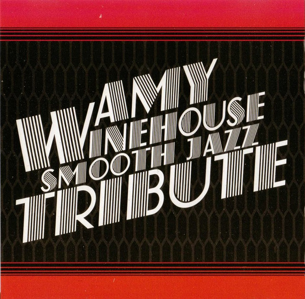 The Smooth Jazz All Stars - Amy Winehouse Smooth Jazz Tribute | Copycats Records (CCE 9278) - main The Smooth Jazz All Stars - Amy Winehouse Smooth Jazz Tribute | Copycats Records (CCE 9278) - main