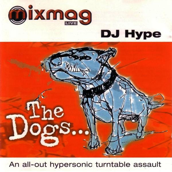 DJ Hype - The Dogs... | DMC (MMLCD029)