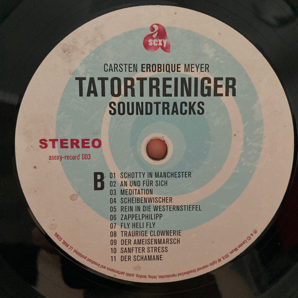 Carsten Meyer - Tatortreiniger Soundtracks | a sexy (ASEXY-RECORD 003) - 4 Carsten Meyer - Tatortreiniger Soundtracks | a sexy (ASEXY-RECORD 003) - 4