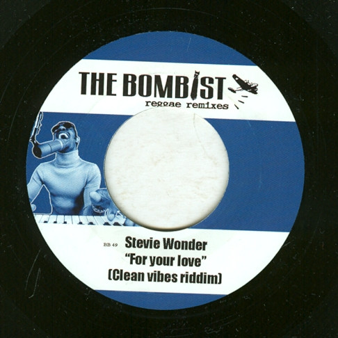 Stevie Wonder / Busta Rhymes & Ron Browz - For Your Love / Arab Money | The Bombist Reggae Remixes (BB49, BB50) - main Stevie Wonder / Busta Rhymes & Ron Browz - For Your Love / Arab Money | The Bombist Reggae Remixes (BB49, BB50) - main