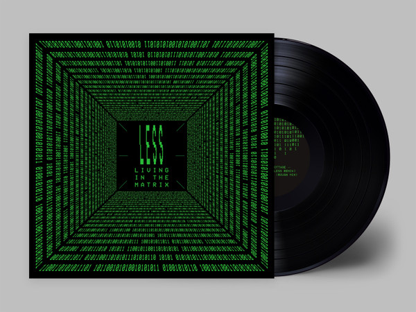 Less - Living In The Matrix | Lebensfreude Records (LFV62) - 2