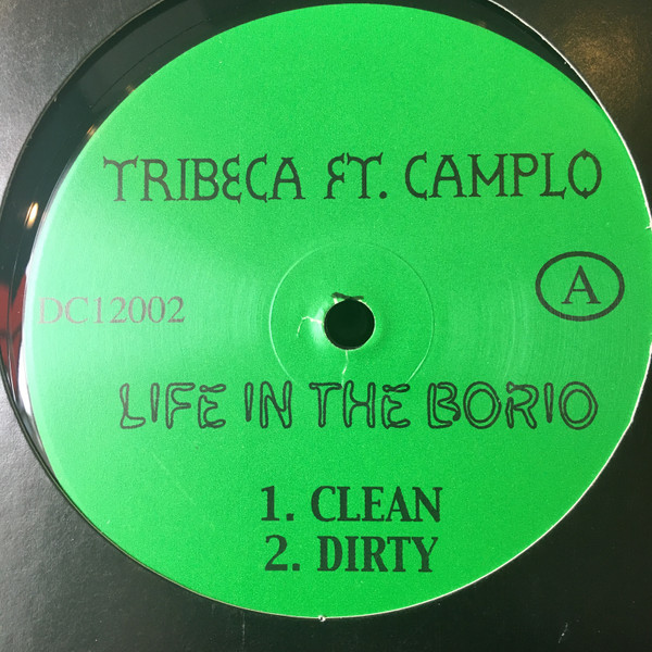 Tribeca feat Camp Lo - Life In The Borio | Not On Label (DC12002)