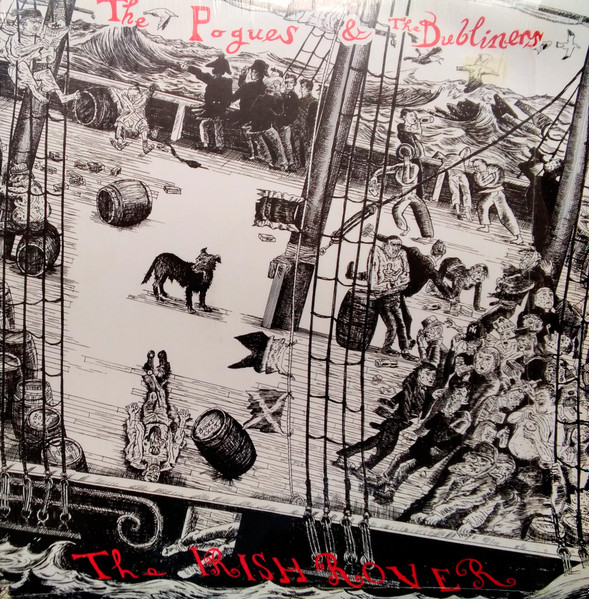 The Pogues & The Dubliners - The Irish Rover | Stiff Records (Buy it 258)