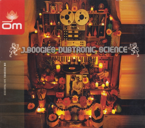 J. Boogie's Dubtronic Science - J. Boogie's Dubtronic Science | OM Records (OM131) - main
