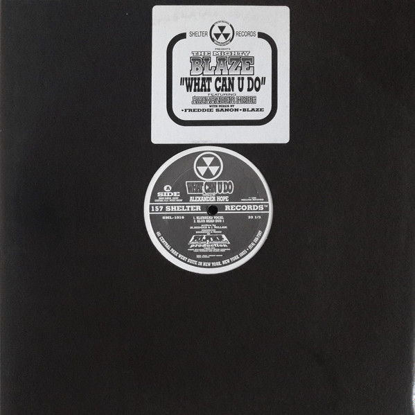 Blaze Featuring Alexander Hope - What Can U Do | 157 Shelter Records (SHL-1016) - main Blaze Featuring Alexander Hope - What Can U Do | 157 Shelter Records (SHL-1016) - main