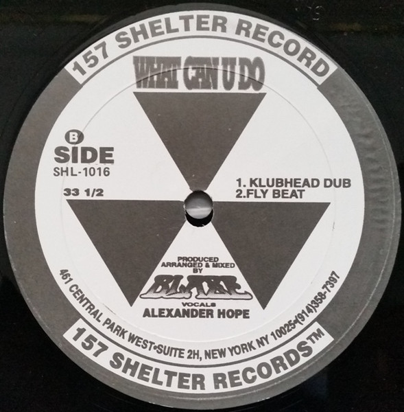 Blaze Featuring Alexander Hope - What Can U Do | 157 Shelter Records (SHL-1016) - 3 Blaze Featuring Alexander Hope - What Can U Do | 157 Shelter Records (SHL-1016) - 3