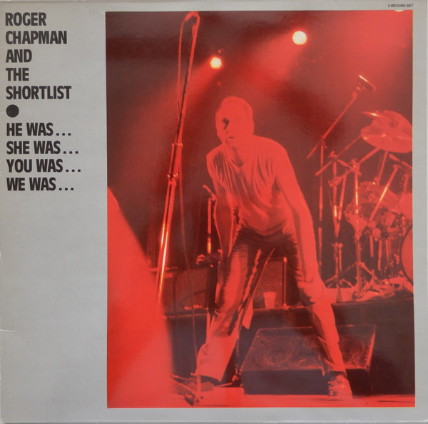 Roger Chapman And The Shortlist - He Was… She Was… You Was… We Was… | Line Records (6.28600 DT)