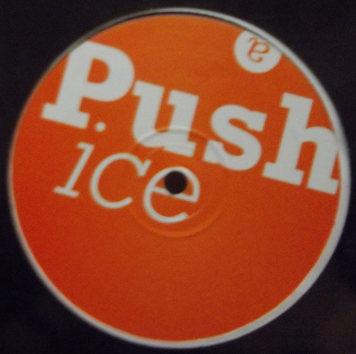 Push - Ice / Cut Me Loose | Not On Label (P 001) - 2