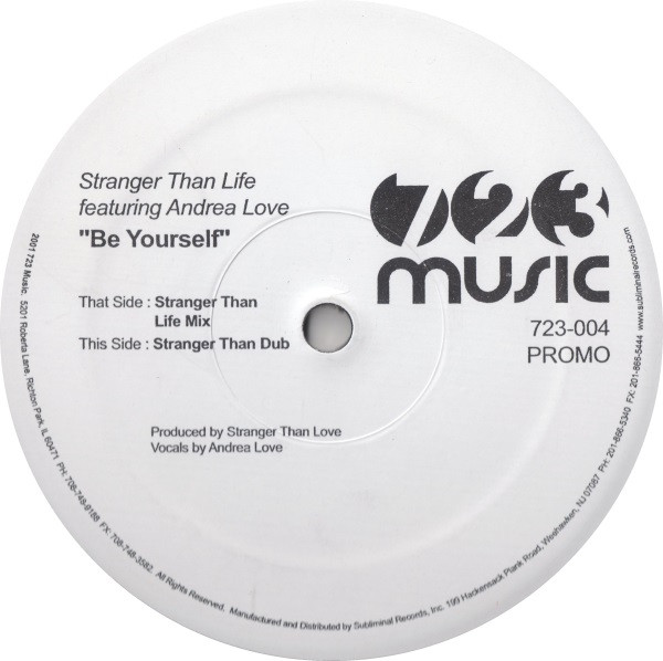 Stranger Than Life Featuring Andrea Love - Be Yourself | 723 Music (723-004) - main