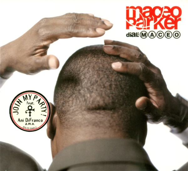Maceo Parker - Dial: Maceo | ESC Records (ESC 03665-2)