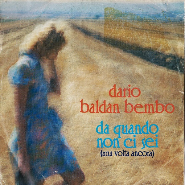 Dario Baldan Bembo - Da Quando Non Ci Sei (Una Volta Ancora) | CGD (CGD 10600) - main
