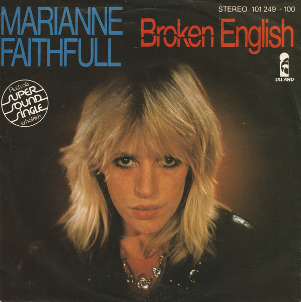 Marianne Faithfull - Broken English | Island Records (101 249)