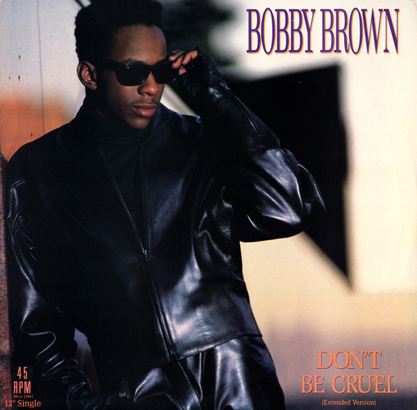 Bobby Brown - Don't Be Cruel (Extended Version) | MCA Records (MCA-23861)