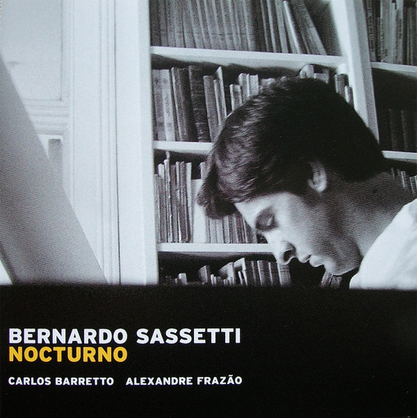 Bernardo Sassetti - Nocturno | Clean Feed (CF008CD) - main