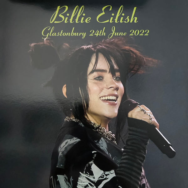 Billie Eilish - Glastonbury 24th June 2022 | Not On Label (Billie Eilish) (none) - main Billie Eilish - Glastonbury 24th June 2022 | Not On Label (Billie Eilish) (none) - main
