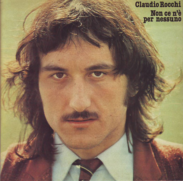 Claudio Rocchi - Non Ce N'è Per Nessuno | Cramps Records (5205 452)