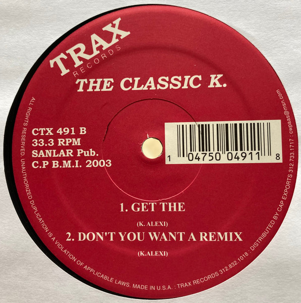 K-Alexi - The Classic K. | Trax Records (CTX 491) - 2