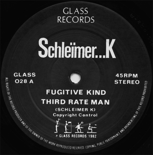 Schleimer K - Fugitive Kind | Glass Records (GLASS 028) - 3