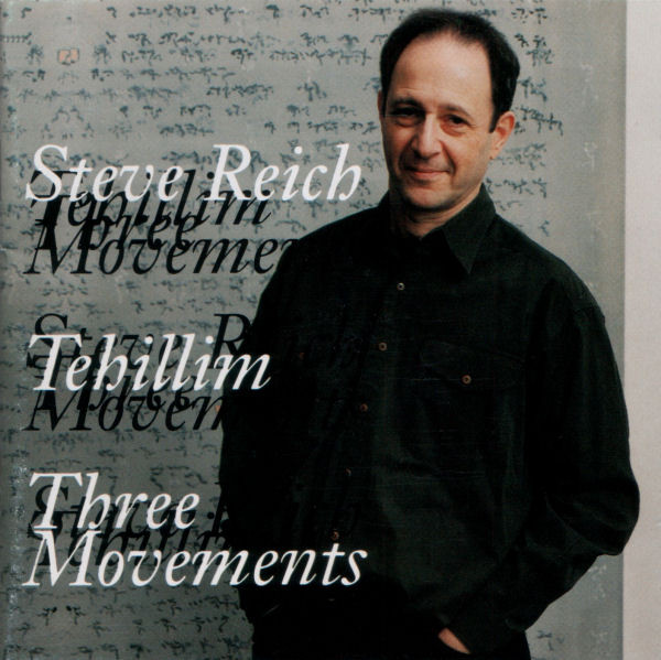 Steve Reich - Tehillim / Three Movements | Elektra Nonesuch (7559-79295-2) - main