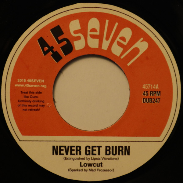 Lowcut - Never Get Burn / Seraphe Dub | 45Seven (45714) - 2 Lowcut - Never Get Burn / Seraphe Dub | 45Seven (45714) - 2