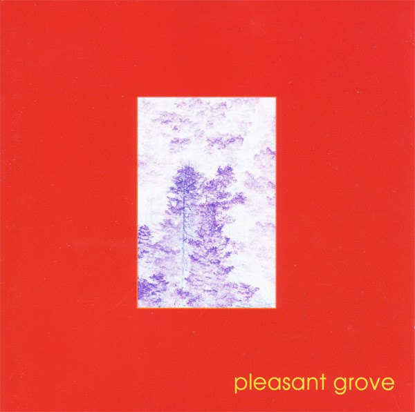 Pleasant Grove - Pleasant Grove | Glitterhouse Records (grcd 507)