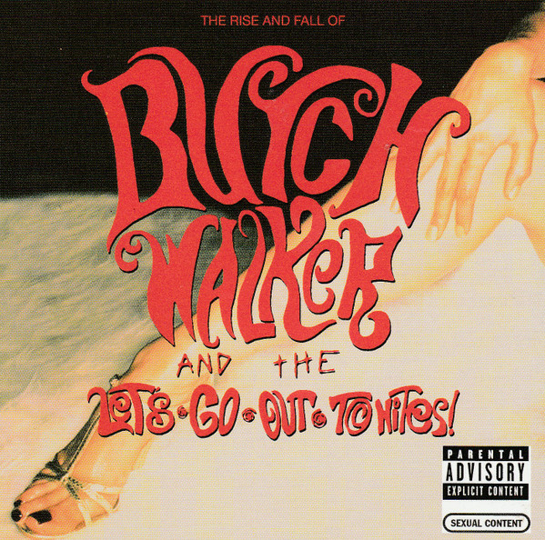 Butch Walker And The Let's-Go-Out-Tonites - The Rise And Fall Of Butch Walker And The Let's-Go-Out-Tonites | Epic (82876 84124 2) - main Butch Walker And The Let's-Go-Out-Tonites - The Rise And Fall Of Butch Walker And The Let's-Go-Out-Tonites | Epic (82876 84124 2) - main