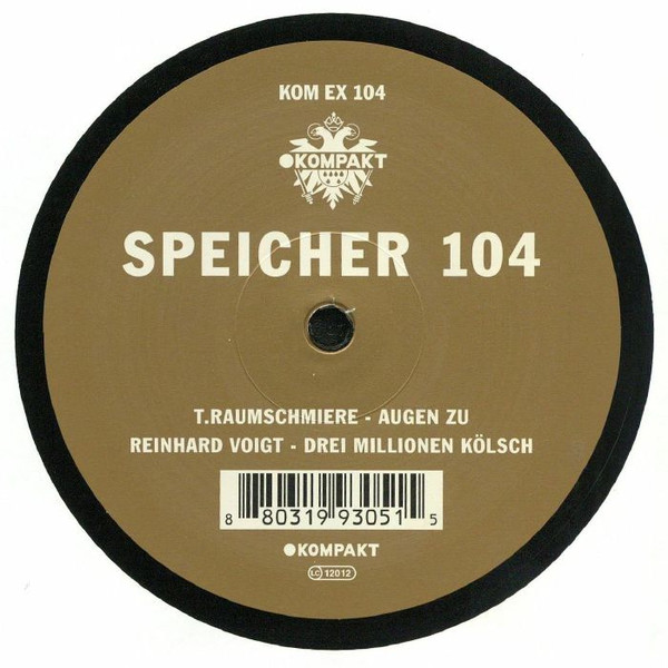 T.Raumschmiere / Reinhard Voigt - Speicher 104 | Kompakt Extra (KOM EX 104)