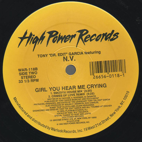 Tony Garcia Featuring N.V. - Girl You Hear Me Crying | High Power Records (WAR-118) - 2 Tony Garcia Featuring N.V. - Girl You Hear Me Crying | High Power Records (WAR-118) - 2