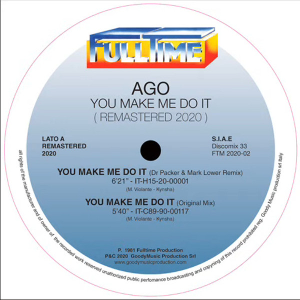 Ago - You Make Me Do It (Remastered 2020) | Full Time Records (FTM 2020-02)