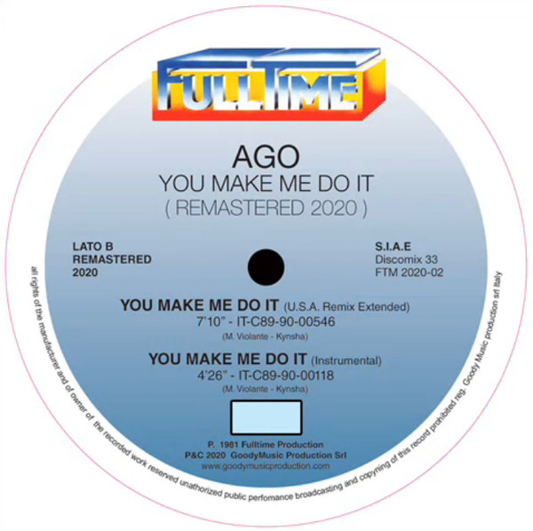 Ago - You Make Me Do It (Remastered 2020) | Full Time Records (FTM 2020-02) - 2 Ago - You Make Me Do It (Remastered 2020) | Full Time Records (FTM 2020-02) - 2