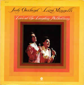 Judy Garland & Liza Minnelli - "Live" At The London Palladium | Capitol Records (ST-11191) - main