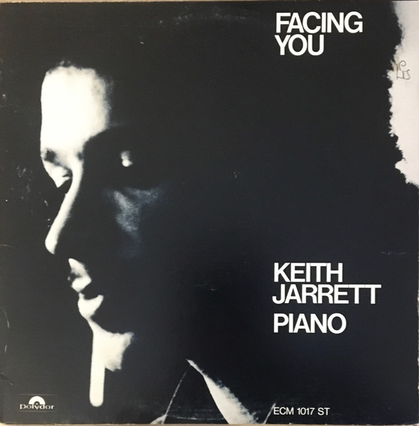 Keith Jarrett - Facing You | ECM Records (ECM 1017 ST) Keith Jarrett - Facing You | ECM Records (ECM 1017 ST)