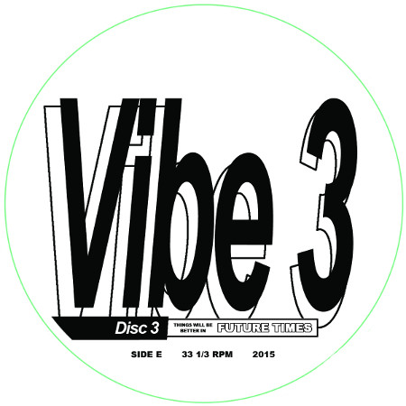 Various - Vibe 3 Disc 3 | Future Times (FT032) - 2 Various - Vibe 3 Disc 3 | Future Times (FT032) - 2