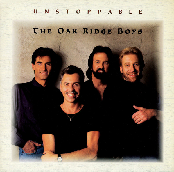 The Oak Ridge Boys - Unstoppable | RCA (PL90557) - main
