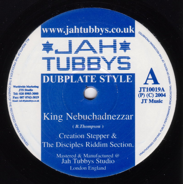 Creation Stepper & Disciples Riddim Section / Creation Stepper & The Dread-UK Crew - King Nebuchadnezzar / The Nebuchadnezzar SkaRock | Jah Tubbys (JT10019) - 2 Creation Stepper & Disciples Riddim Section / Creation Stepper & The Dread-UK Crew - King Nebuchadnezzar / The Nebuchadnezzar SkaRock | Jah Tubbys (JT10019) - 2