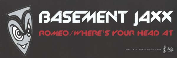 Basement Jaxx - Romeo / Where's Your Head At | Atlantic Jaxx (JAXL 003) - 2