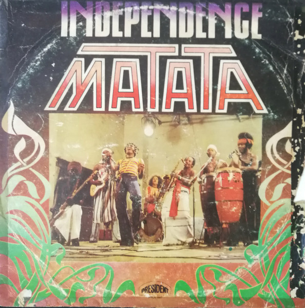 Matata - Independence | President Records (PTLS 1057) - main