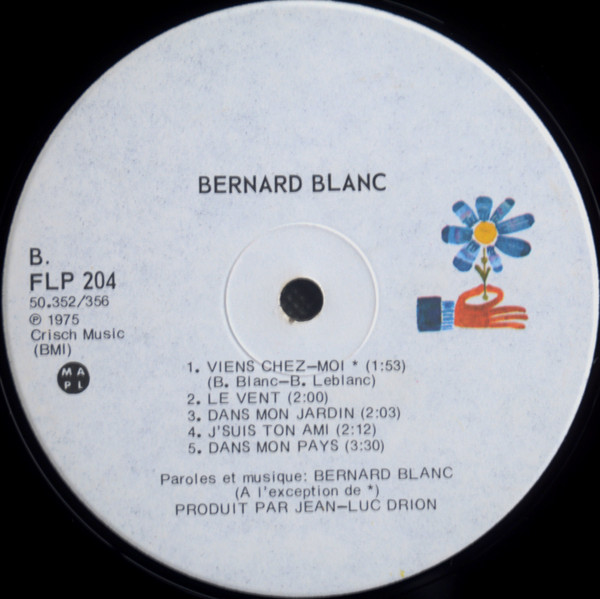 Bernard Blanc - Bernard Blanc | Les Disques Fleur Inc. (FLP 204) - 4