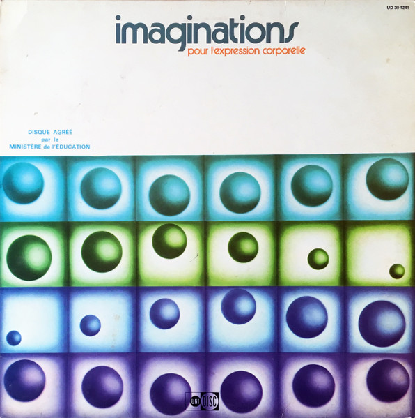 Andrée Huet , Eric Thibor - Imaginations Pour L'Expression Corporelle | Unidisc (UD 30 1241) - main Andrée Huet , Eric Thibor - Imaginations Pour L'Expression Corporelle | Unidisc (UD 30 1241) - main