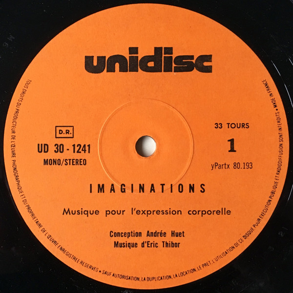 Andrée Huet , Eric Thibor - Imaginations Pour L'Expression Corporelle | Unidisc (UD 30 1241) - 3 Andrée Huet , Eric Thibor - Imaginations Pour L'Expression Corporelle | Unidisc (UD 30 1241) - 3