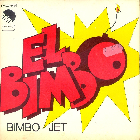 Bimbo Jet - El Bimbo | EMI (2C 008-12957) Bimbo Jet - El Bimbo | EMI (2C 008-12957)