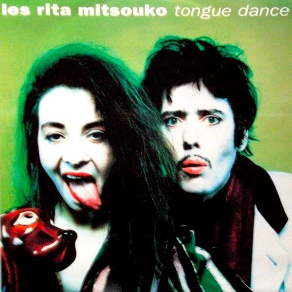 Les Rita Mitsouko - Tongue Dance | Virgin (VST 1212) - main