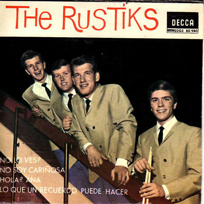 The Rustiks - No Lo Ves? / No Soy Cariñosa / Hola? Ana / Lo Que Un Recuerdo Puede Hacer | Decca (SDGE 80.980) - main