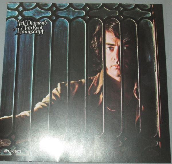 Neil Diamond - Tap Root Manuscript CD | MCA Records (MCAD-31071) - main Neil Diamond - Tap Root Manuscript CD | MCA Records (MCAD-31071) - main