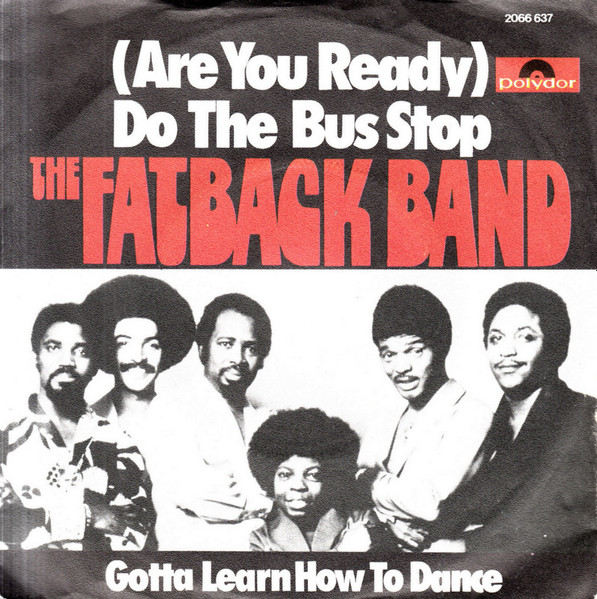 The Fatback Band - (Are You Ready) Do The Bus Stop | Polydor (2066 637)