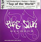 Tuff Productions vs. Furious - Top Of The World | Pure Silk Records (PSV011) - main Tuff Productions vs. Furious - Top Of The World | Pure Silk Records (PSV011) - main