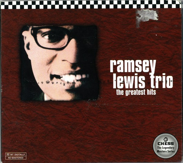 The Ramsey Lewis Trio - The Greatest Hits CD | Chess (MCD 06021) - main The Ramsey Lewis Trio - The Greatest Hits CD | Chess (MCD 06021) - main