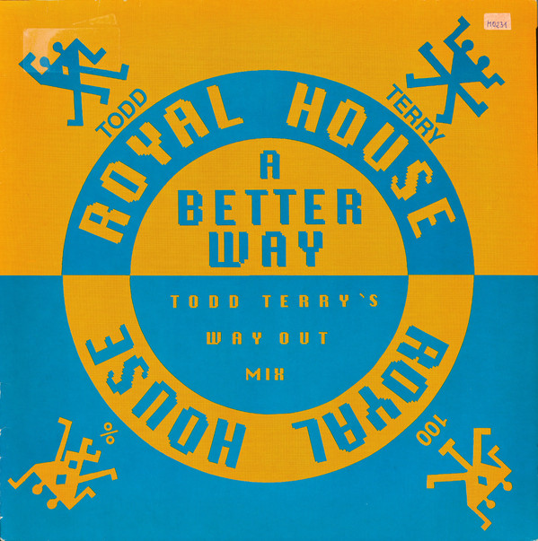 Royal House - A Better Way (Todd Terry 's Way Out Mix) | Bellaphon (120·07·317) - main