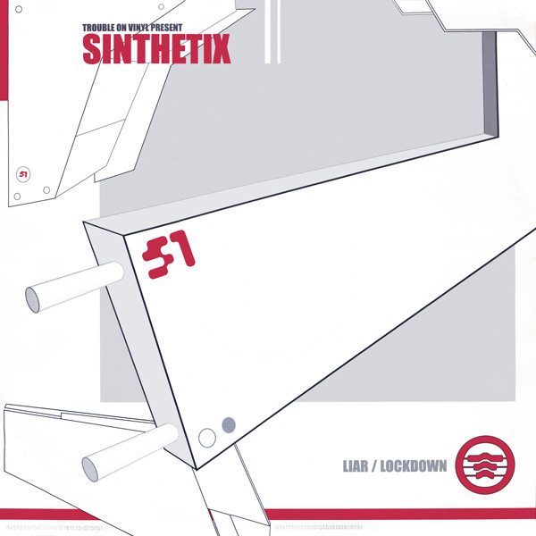 Sinthetix - Liar / Lockdown | Trouble On Vinyl (TOV 51)