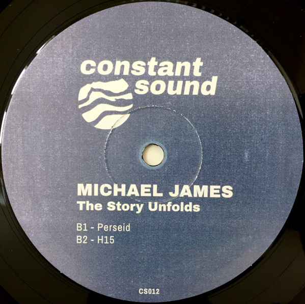 Michael James - The Story Unfolds | Constant Sound (CS012) - 4 Michael James - The Story Unfolds | Constant Sound (CS012) - 4